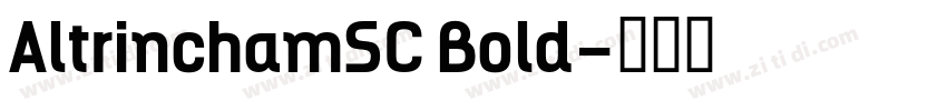 AltrinchamSC Bold字体转换